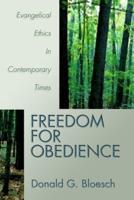 Freedom for Obedience