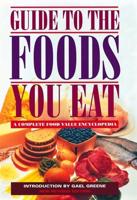 Guide to the Foods You Eat