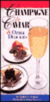 Champagne & Caviar & Other Delicacies