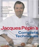 Jacques Pepin's Complete Techniques