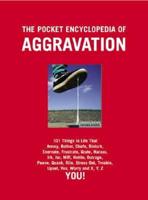 The Pocket Encyclopedia of Aggravation