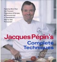 Jacques Pépin's Complete Techniques