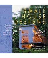 The Big Book of Small House Designs