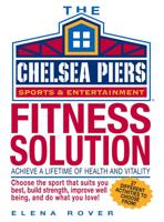 The Chelsea Piers Fitness Solution