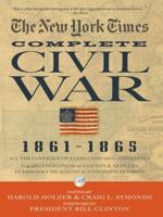 The New York Times Complete Civil War, 1861-1865