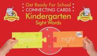 Get Ready for School Connecting Cards: Kindergarten Sight Words