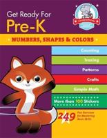 Get Ready For Pre-K: Numbers, Shapes & Colors