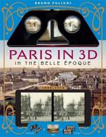 Paris in 3D in the Belle Époque