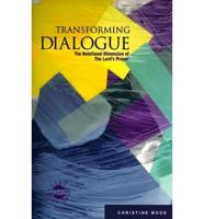 Transforming Dialogue