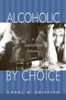 Alcoholic by Choice