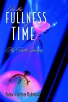 In the Fullness of Time