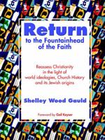 Return to the Fountainhead of the Faith