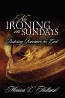 No Ironing On Sundays
