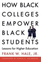 How Black Colleges Empower Black Students
