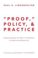"Proof", Policy, and Practice