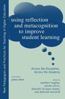 Using Reflection and Metacognition to Improve Student Learning