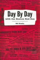 Day by Day With the Boston Red Sox