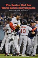 Boston Red Sox World Series Encyclopedia