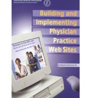 Building and Implementing Physician Practice Web Sites