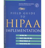 Field Guide to HIPAA Implementation