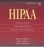 HIPAA Policies & Procedures Desk Reference