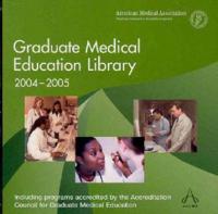 Graduate Medical Education Library, 2004-2005