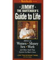 Jimmy the Bartender's Guide to Life