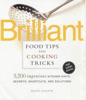 Brilliant Food Tips and Cooking Tricks