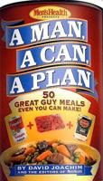 Men's Health Presents a Man, a Can, a Plan