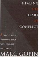 Healing the Heart of Conflict