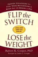 Flip the Switch, Lose the Weight