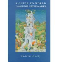 A Guide to World Language Dictionaries