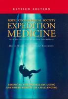 Expedition Medicine : Revised Edition