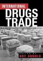 The International Drugs Trade