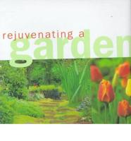 Rejuvenating a Garden