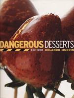 Dangerous Desserts