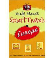 Rudy Maxa's Smart Travels in Europe