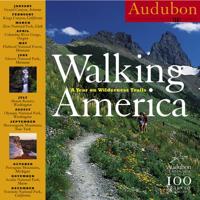 Audubon Walking America: A Year on Wilderness Trails 2007