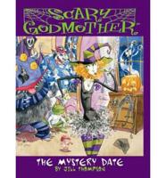 Scary Godmother: The Mystery Date