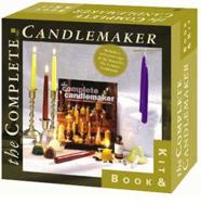 Complete Candlemaker: Book and Kit