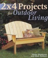 2 X 4 Projects for Outdoor Living