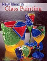 New Ideas in Glass Painting