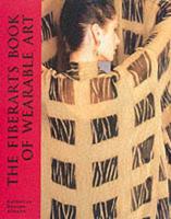 The Fiberarts Book of Wearable Art