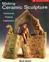 Making Ceramic Sculpture