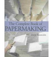 The Complete Book of Papermaking