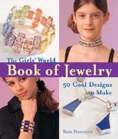 The Girls' World Book of Jewelry