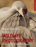Moose Peterson's Guide to Wildlife Photography