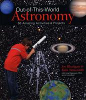 Out-of-This-World Astronomy