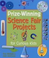 Prize-Winning Science Fair Projects for Curious Kids