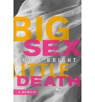 Big Sex, Little Death
